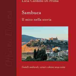 Sambuca. Il mito nella storia