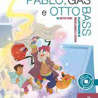In viaggio con Pablo, Gas e Otto Bass