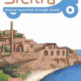 Sicilia. Itinerari raccontati di luoghi diversi